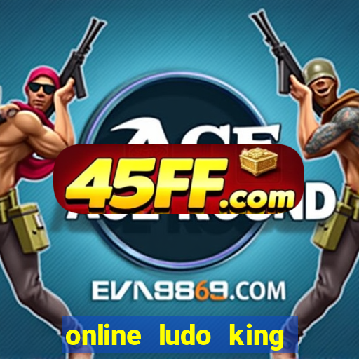online ludo king cash game